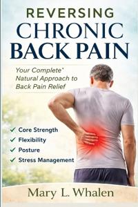 Whalen, M: Reversing Chronic Back Pain