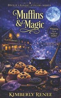 Renee, K: Muffins & Magic