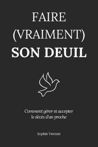 Vernier, S: Faire (vraiment) son deuil