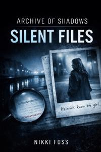 Foss, N: Silent Files