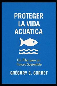 Proteger la vida acuática