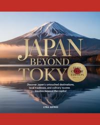 Japan Beyond Tokyo 2026-2027