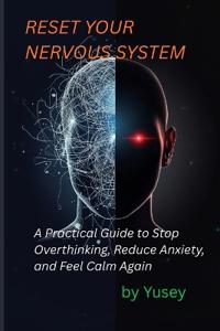 Z., Y: Reset Your Nervous System
