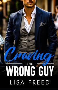 Freed, L: Craving the Wrong Guy