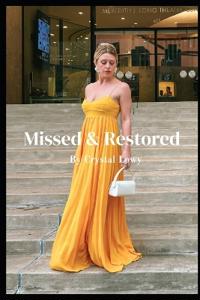 Missed and Restored
