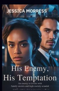 His Enemy, His Temptation