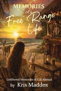 Memories of a Free Range Life
