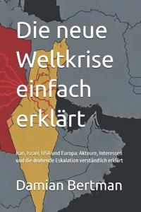 Die neue Weltkrise einfach erklärt
