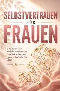 Selbstvertrauen für Frauen