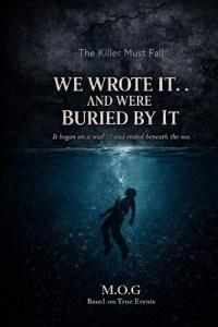 We Wrote It... and Were Buried by It