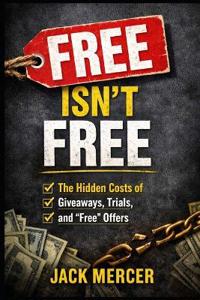 Free Isn't Free