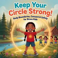 Maracle, J: Keep Your Circle Strong!