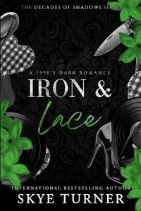 Turner, S: Iron and Lace