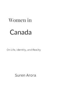 Arora, S: Women in Canada