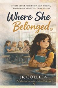 Colella, J: Where She Belonged