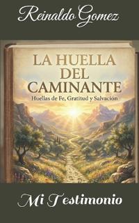 La Huella del Caminante
