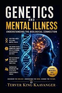 Kaavanger, T: Genetics and Mental Illness