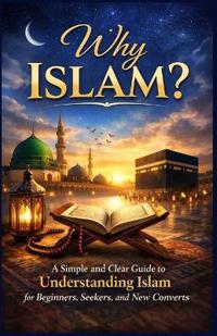 Mustapha, A: Why Islam?