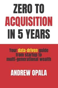 Opala, A: Zero to Acquisition in Five Years