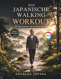 Das Japanische Walking Workout (Vollfarbe)