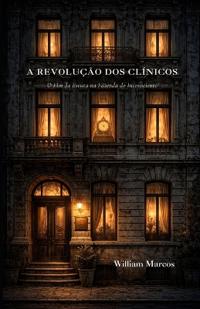Silva, W: Revolução dos Clínicos