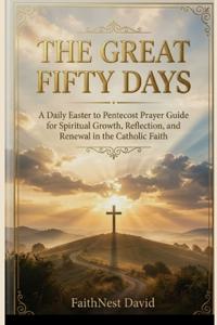 David, F: Great Fifty Days Catholic Devotional