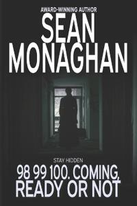 98 99 100. Coming, Ready Or Not