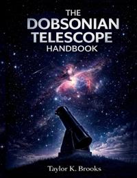 K. Brooks, T: DOBSONIAN TELESCOPE HANDBOOK