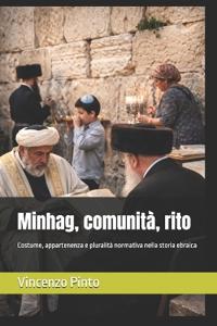 Pinto, V: Minhag, comunità, rito
