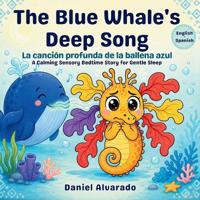The Blue Whale's Deep Song