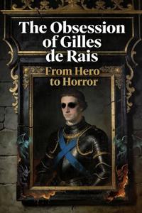 Blackthorne, E: Obsession of Gilles de Rais