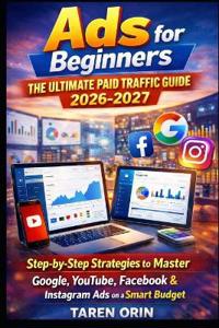 Orin, T: ADS FOR BEGINNERS