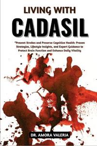 Valeria, A: Living With CADASIL