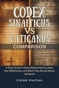 Codex Sinaiticus Vs Vaticanus Comparison
