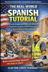 Turnage, C: Real-World Spanish Tutorial (Intermediate & Adva