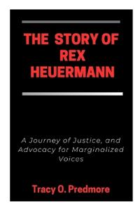 Predmore, r: STORY OF REX HEUERMANN