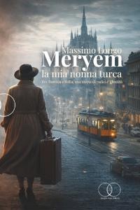 Longo, M: Meryem, la mia nonna turca