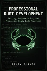 Turner, F: Professional Rust Development