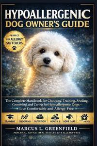 Greenfield, M: HYPOALLERGENIC DOG OWNER'S GUIDE
