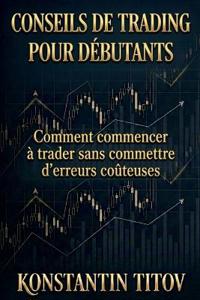 Titov, K: Conseils de trading pour débutants