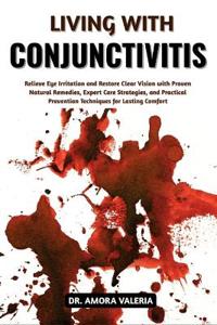 Valeria, A: Living With Conjunctivitis