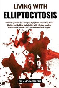 Living With Elliptocytosis
