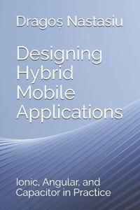 Designing Hybrid Mobile Applications