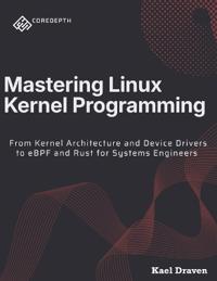 Draven, K: Mastering Linux Kernel Programming