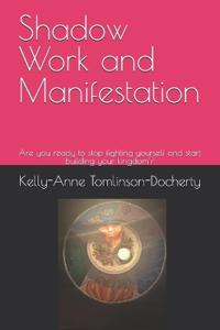 Shadow Work and Manifestation