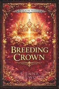 Rosewood, S: Breeding Crown