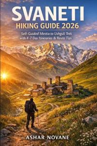 Novane, A: Svaneti Hiking Guide 2026