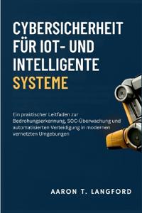 Cybersicherheit für IoT- und intelligente Systeme