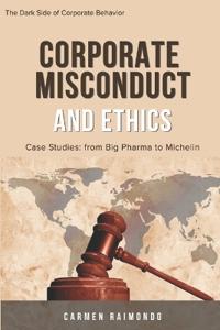 Raimondo, C: Corporate Misconduct and Ethics