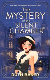The Mystery of the Silent Chamber